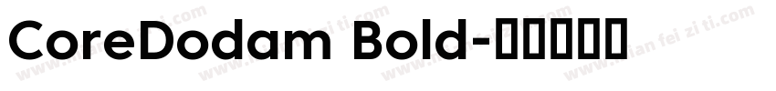 CoreDodam Bold字体转换